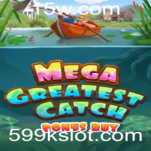 Descubra o MegaGreatestCatchBonusBuy: A nova sensação no mundo dos jogos